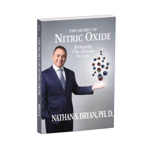 The Secret of Nitric Oxide by Dr. Nathan S. Bryan